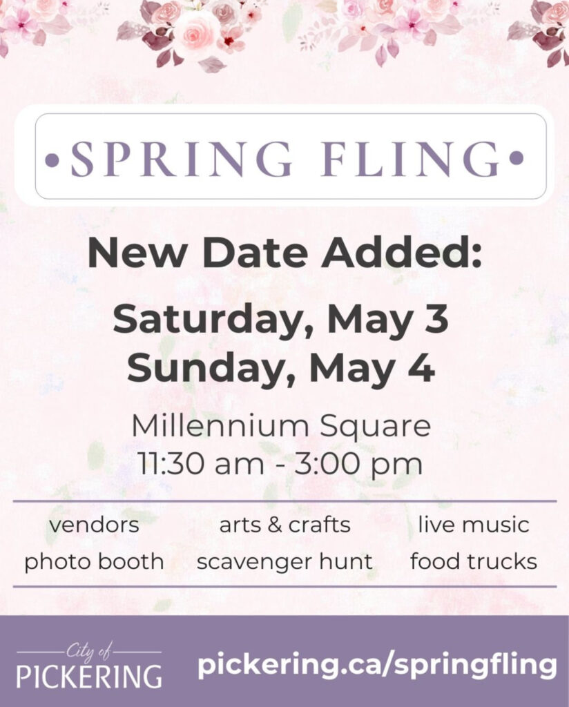 A bulletin in pastel colours advertising the new Spring Fling free family event in Pickering on May 3rd and May 4th, 2025